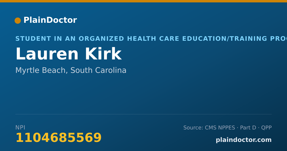 Shareable card for Lauren Kirk - Student in an Organized Health Care Education/Training Program, Myrtle Beach, SC