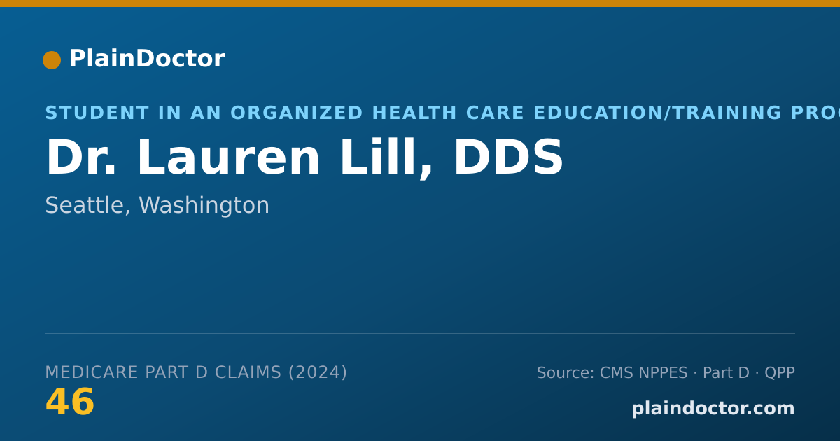 Shareable card for Lauren Lill, DDS - Student in an Organized Health Care Education/Training Program, Seattle, WA