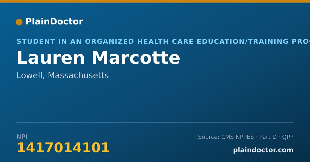 Shareable card for Lauren Marcotte - Student in an Organized Health Care Education/Training Program, Lowell, MA