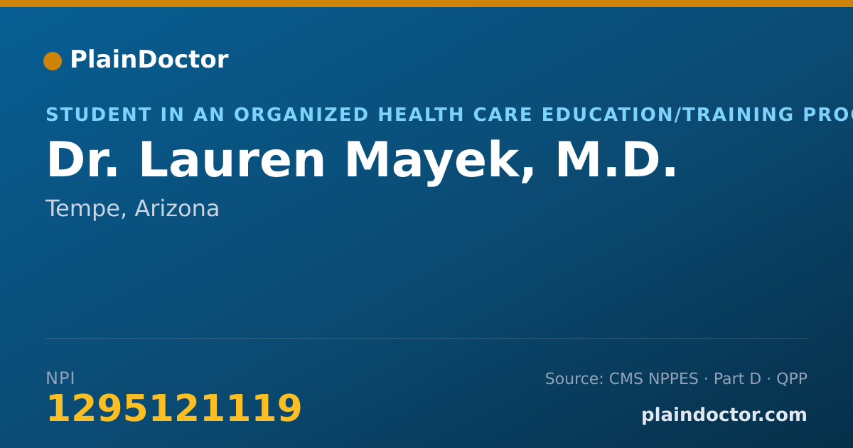 Shareable card for Lauren Mayek, M.D. - Student in an Organized Health Care Education/Training Program, Tempe, AZ