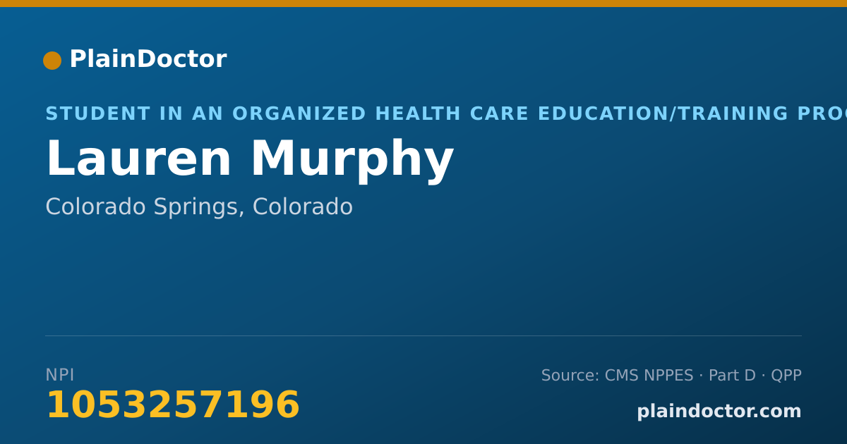 Shareable card for Lauren Murphy - Student in an Organized Health Care Education/Training Program, Colorado Springs, CO