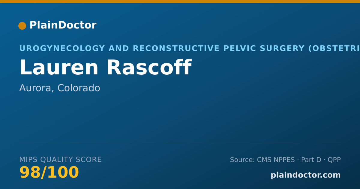 Shareable card for Lauren Rascoff - Urogynecology and Reconstructive Pelvic Surgery (Obstetrics & Gynecology) Physician, Aurora, CO