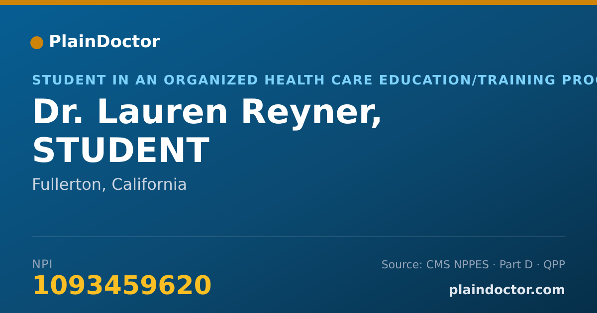 Shareable card for Lauren Reyner, STUDENT - Student in an Organized Health Care Education/Training Program, Fullerton, CA