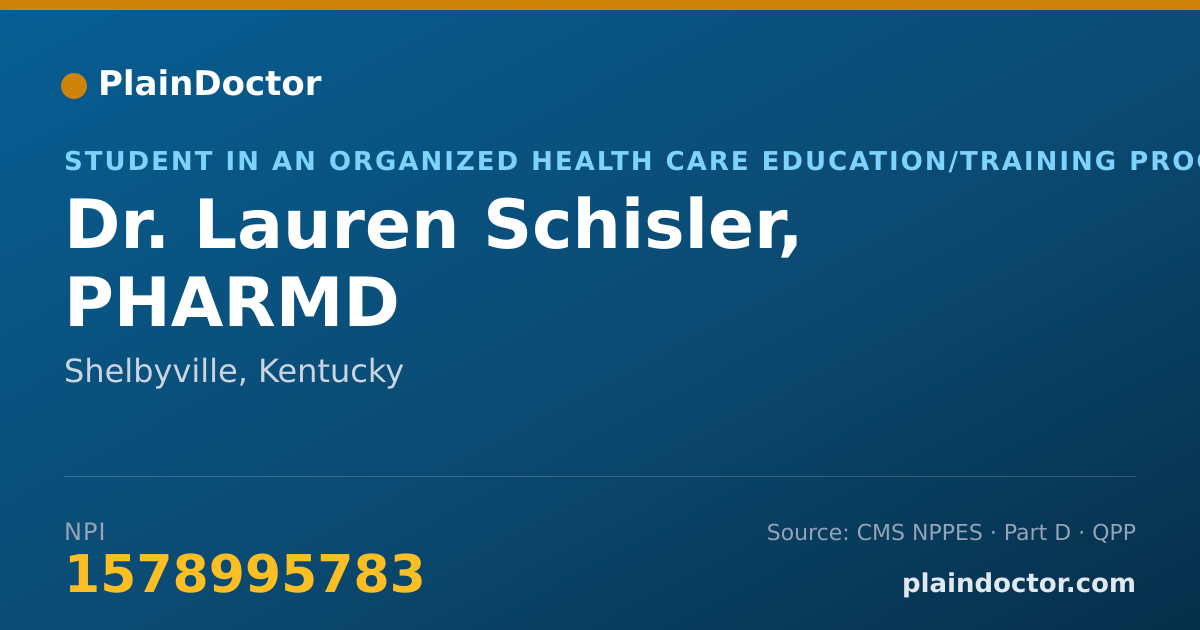 Shareable card for Lauren Schisler, PHARMD - Student in an Organized Health Care Education/Training Program, Shelbyville, KY
