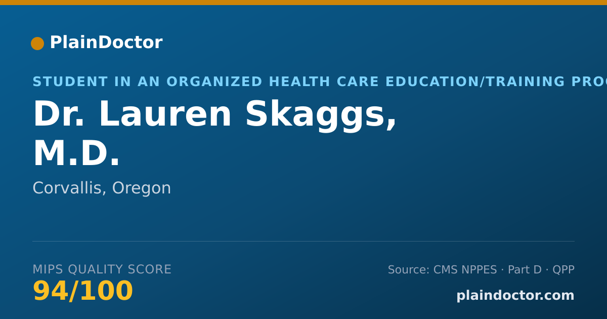 Shareable card for Lauren Skaggs, M.D. - Student in an Organized Health Care Education/Training Program, Corvallis, OR