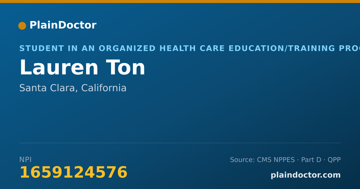 Shareable card for Lauren Ton - Student in an Organized Health Care Education/Training Program, Santa Clara, CA