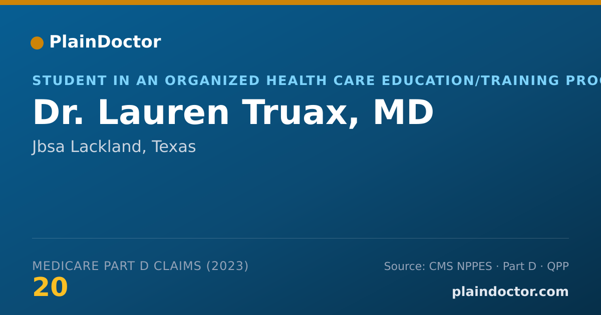 Shareable card for Lauren Truax, MD - Student in an Organized Health Care Education/Training Program, Jbsa Lackland, TX