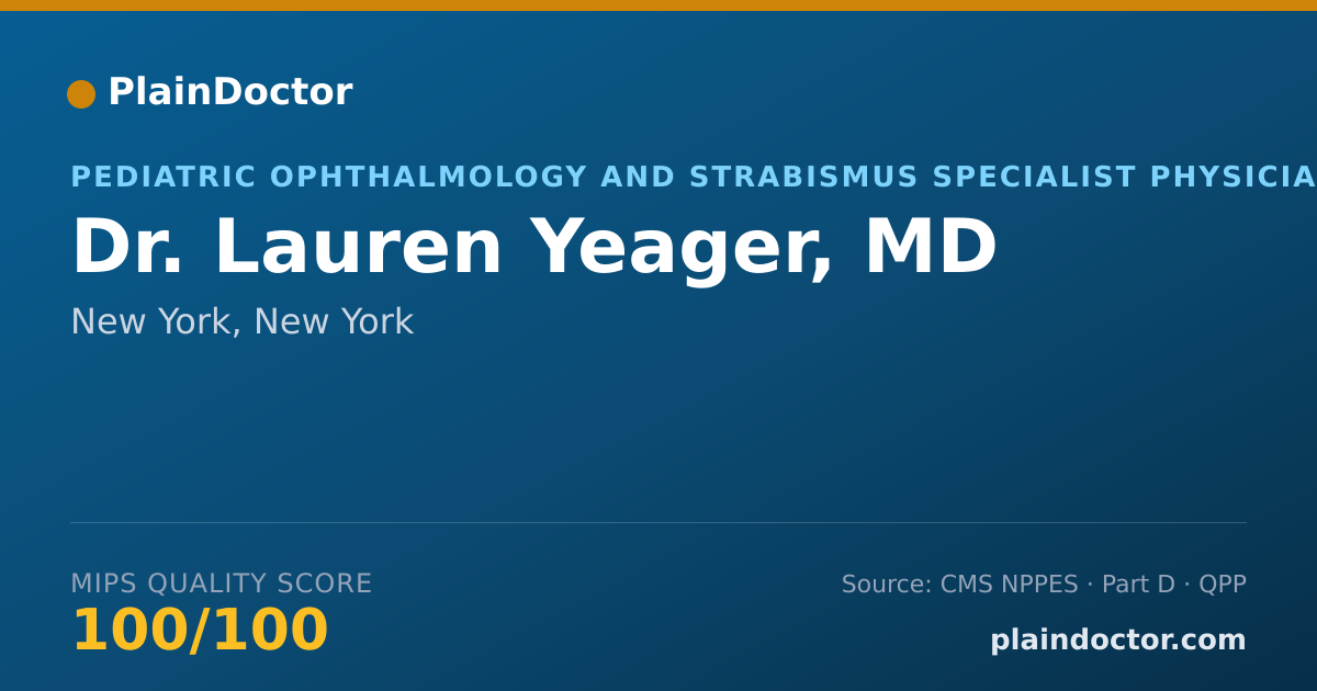 Shareable card for Lauren Yeager, MD - Pediatric Ophthalmology and Strabismus Specialist Physician, New York, NY