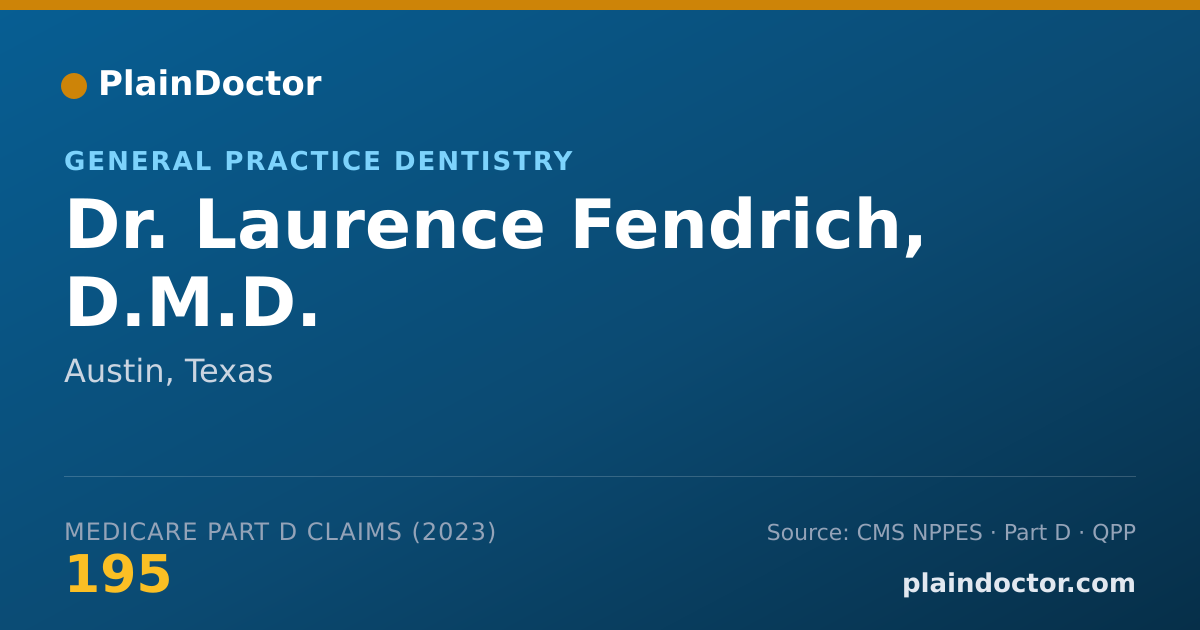 Shareable card for Laurence Fendrich, D.M.D. - General Practice Dentistry, Austin, TX