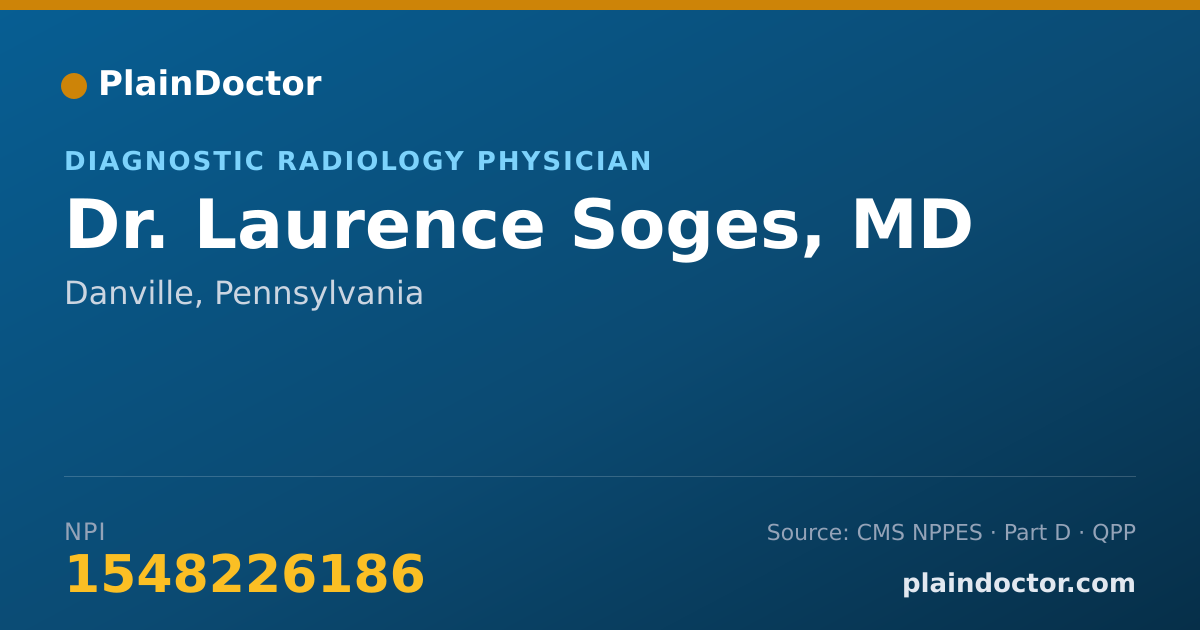 Shareable card for Laurence Soges, MD - Diagnostic Radiology Physician, Danville, PA