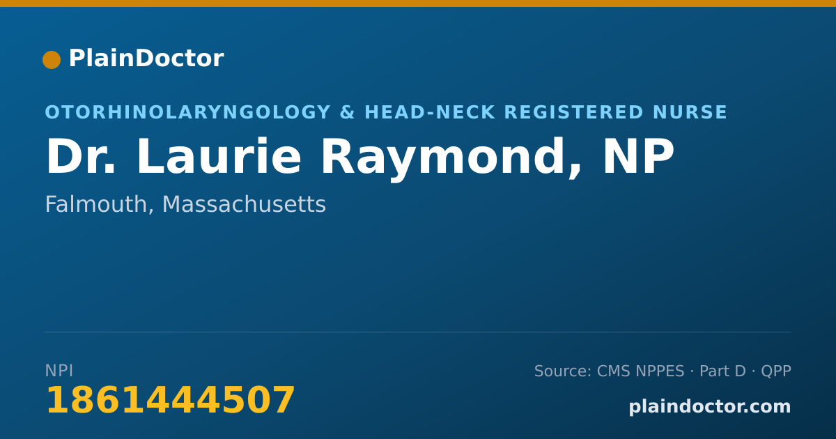 Shareable card for Laurie Raymond, NP - Otorhinolaryngology & Head-Neck Registered Nurse, Falmouth, MA