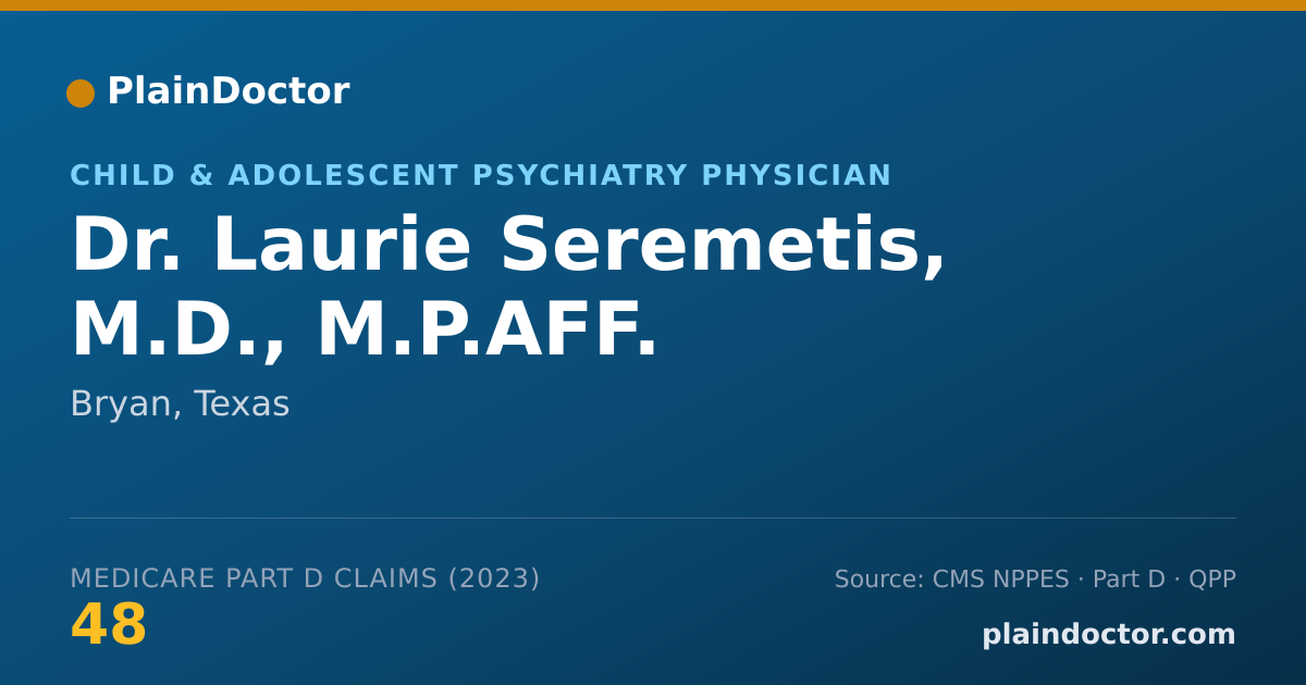 Shareable card for Laurie Seremetis, M.D., M.P.AFF. - Child & Adolescent Psychiatry Physician, Bryan, TX