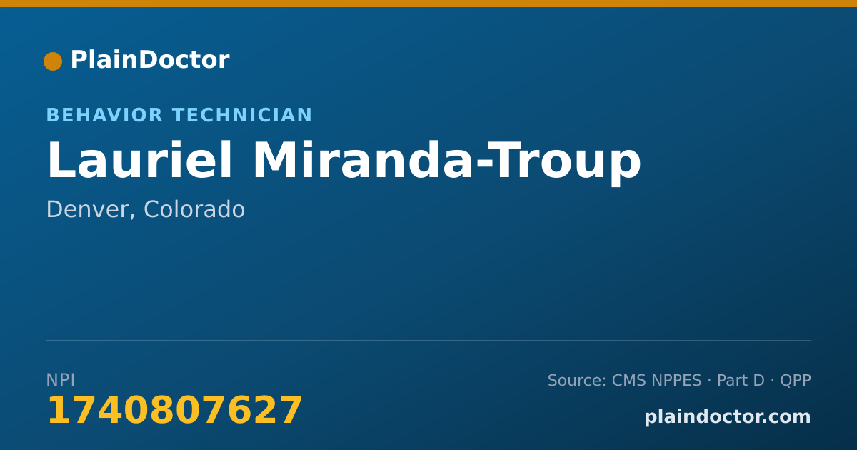 Shareable card for Lauriel Miranda-Troup - Behavior Technician, Denver, CO
