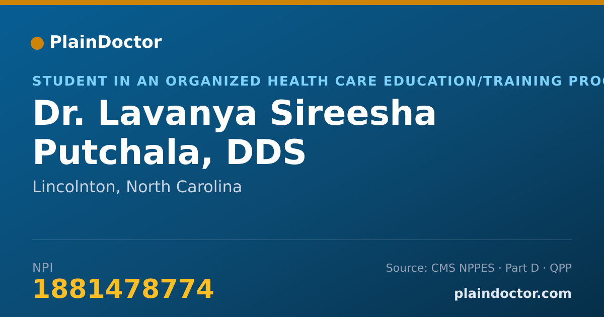 Shareable card for Lavanya Sireesha Putchala, DDS - Student in an Organized Health Care Education/Training Program, Lincolnton, NC