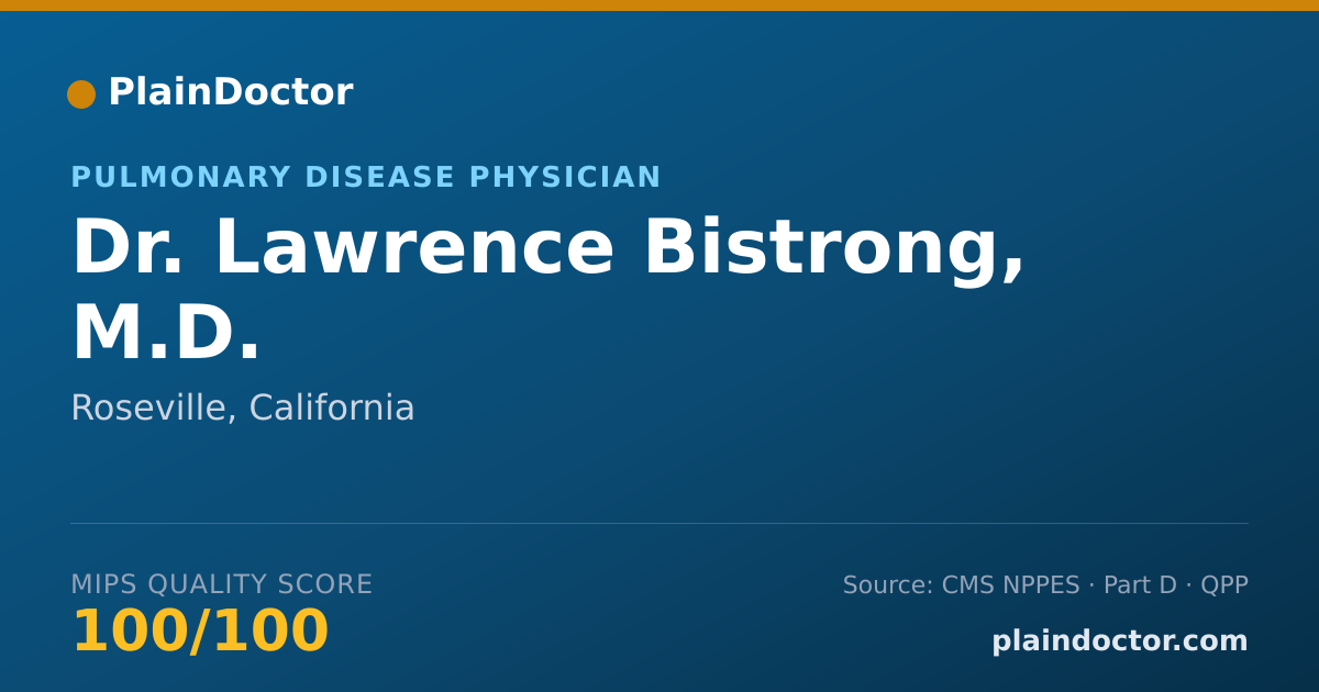 Shareable card for Lawrence Bistrong, M.D. - Pulmonary Disease Physician, Roseville, CA