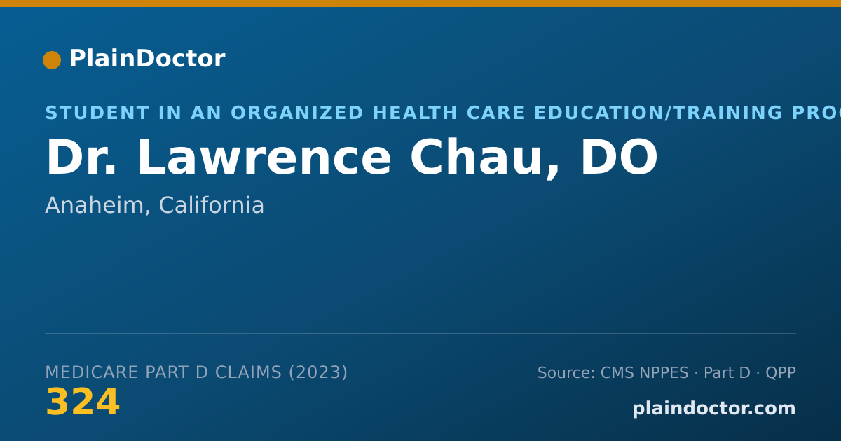 Shareable card for Lawrence Chau, DO - Student in an Organized Health Care Education/Training Program, Anaheim, CA