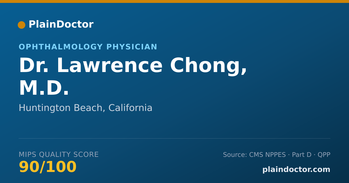 Shareable card for Lawrence Chong, M.D. - Ophthalmology Physician, Huntington Beach, CA