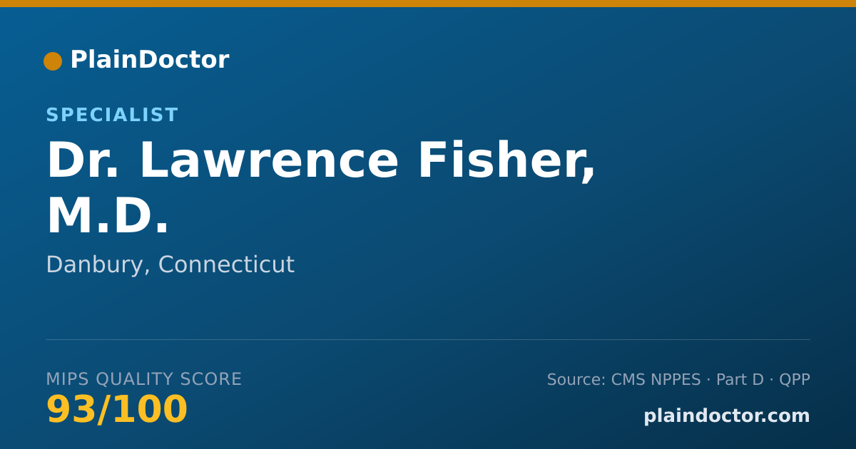 Shareable card for Lawrence Fisher, M.D. - Specialist, Danbury, CT