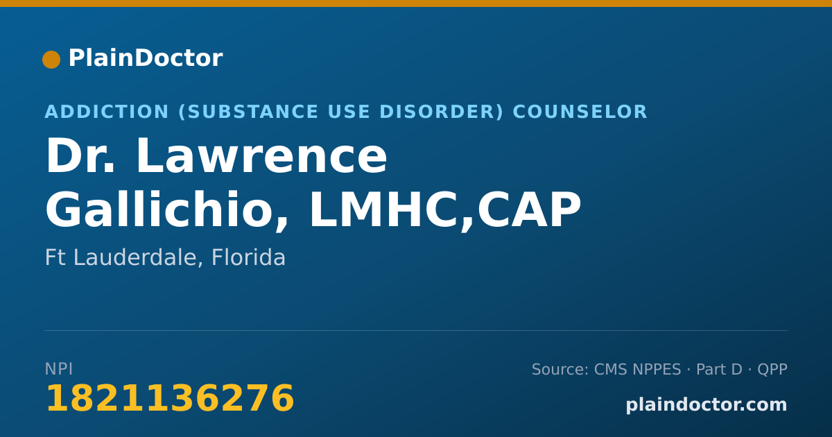 Shareable card for Lawrence Gallichio, LMHC,CAP - Addiction (Substance Use Disorder) Counselor, Ft Lauderdale, FL