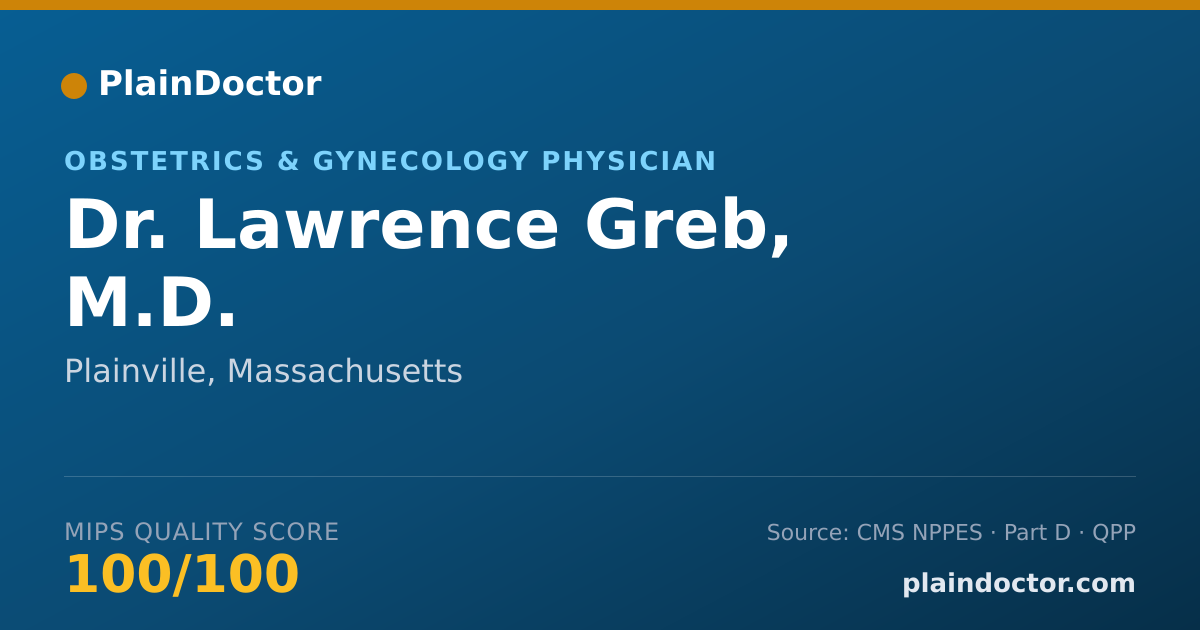 Shareable card for Lawrence Greb, M.D. - Obstetrics & Gynecology Physician, Plainville, MA