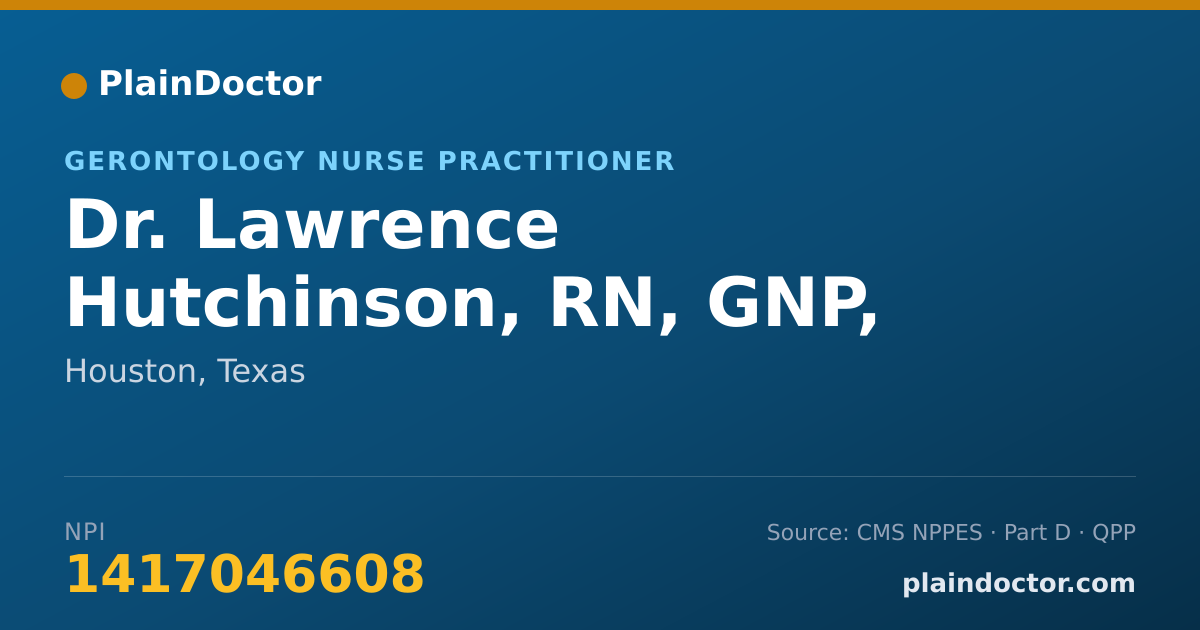 Shareable card for Lawrence Hutchinson, RN, GNP, CNS - Gerontology Nurse Practitioner, Houston, TX