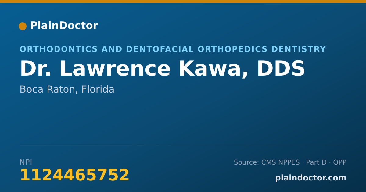 Shareable card for Lawrence Kawa, DDS - Orthodontics and Dentofacial Orthopedics Dentistry, Boca Raton, FL