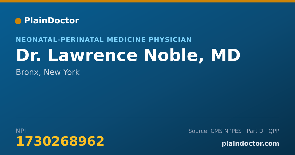 Shareable card for Lawrence Noble, MD - Neonatal-Perinatal Medicine Physician, Bronx, NY