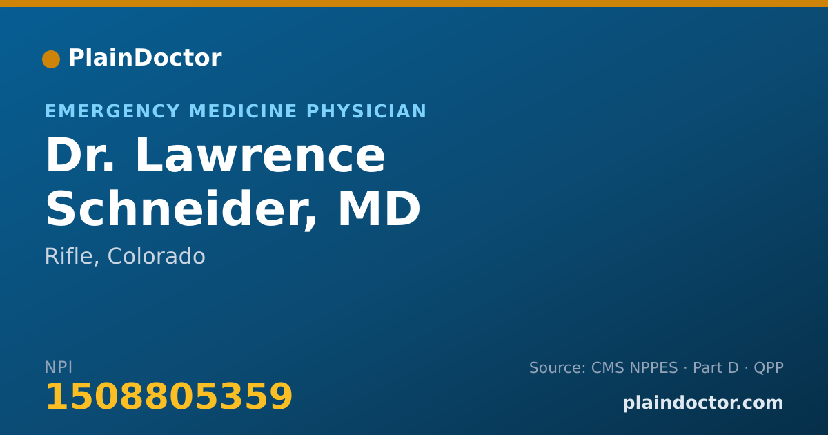 Shareable card for Lawrence Schneider, MD - Emergency Medicine Physician, Rifle, CO