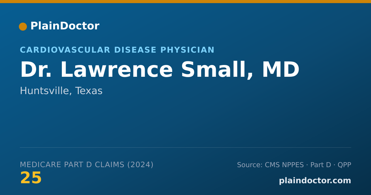 Shareable card for Lawrence Small, MD - Cardiovascular Disease Physician, Huntsville, TX