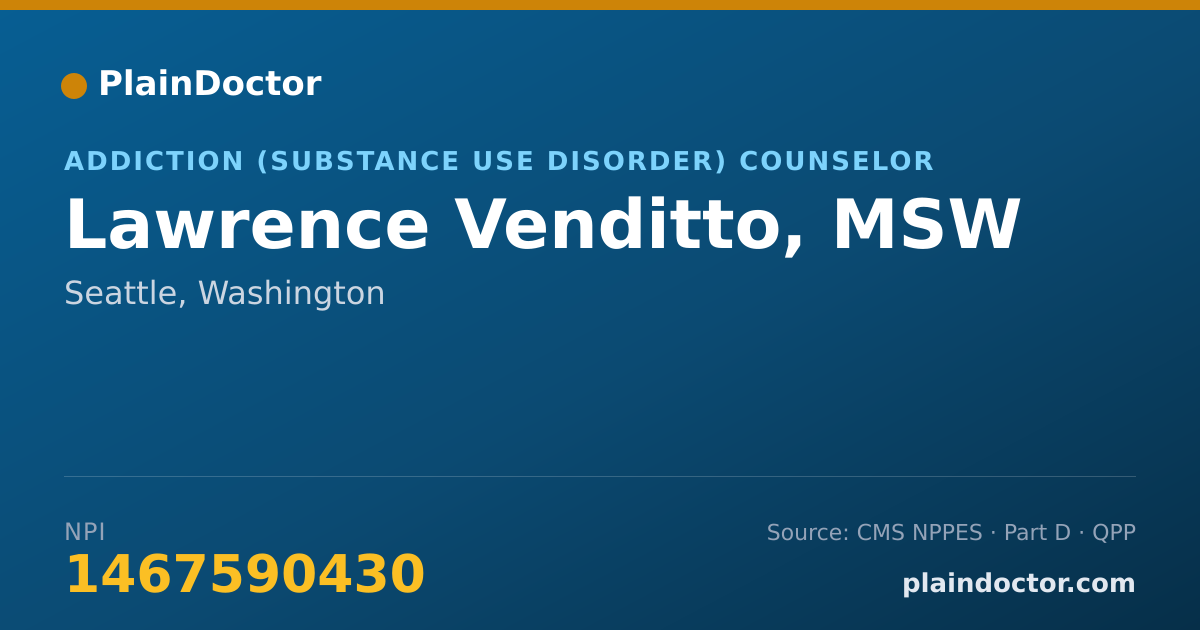 Shareable card for Lawrence Venditto, MSW - Addiction (Substance Use Disorder) Counselor, Seattle, WA