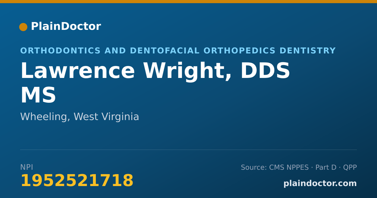 Shareable card for Lawrence Wright, DDS MS - Orthodontics and Dentofacial Orthopedics Dentistry, Wheeling, WV
