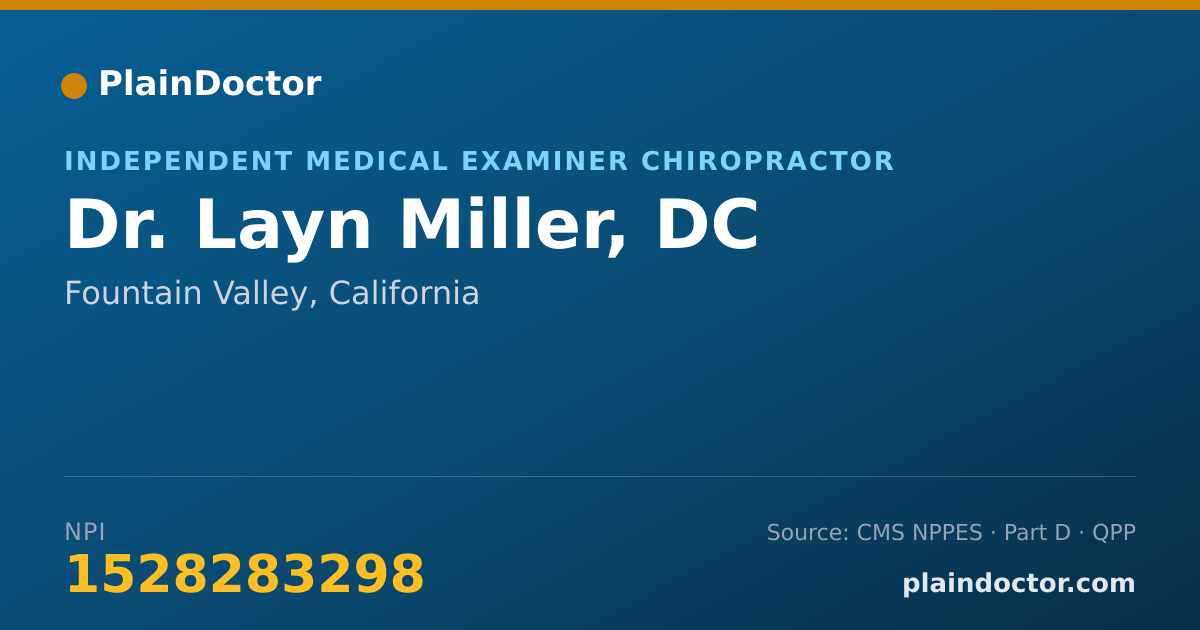 Shareable card for Layn Miller, DC - Independent Medical Examiner Chiropractor, Fountain Valley, CA
