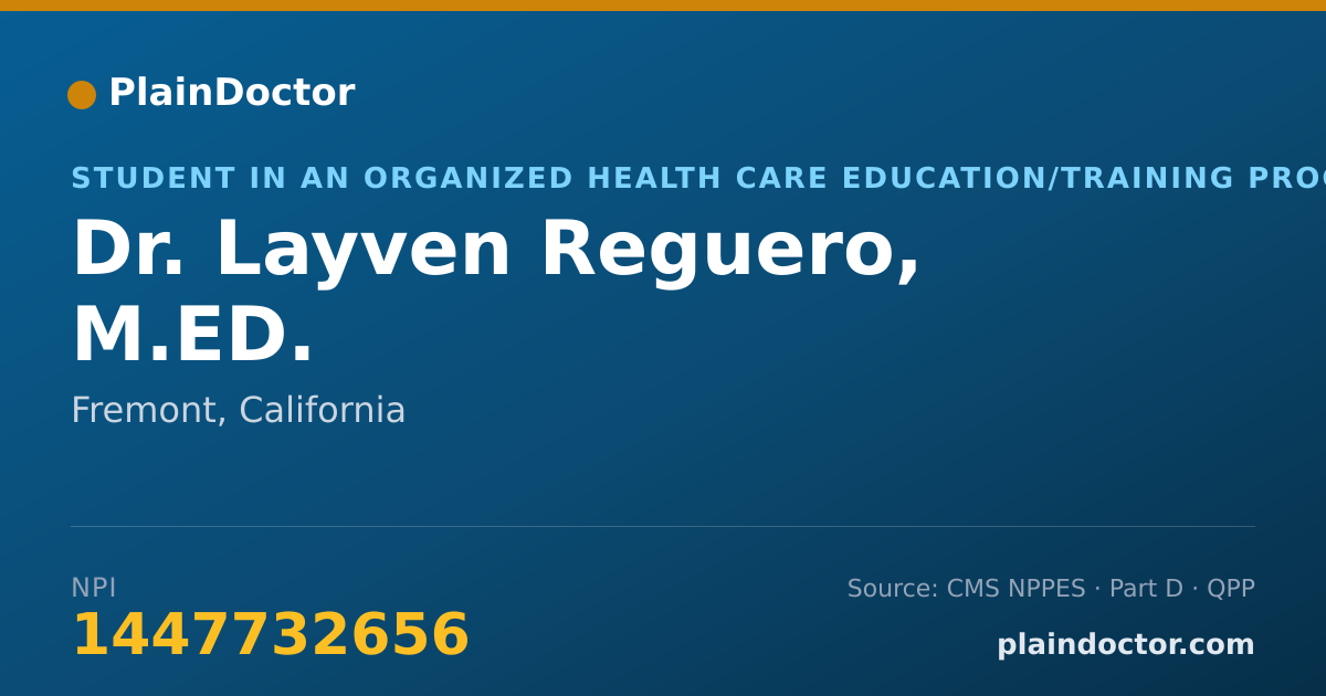 Shareable card for Layven Reguero, M.ED. - Student in an Organized Health Care Education/Training Program, Fremont, CA