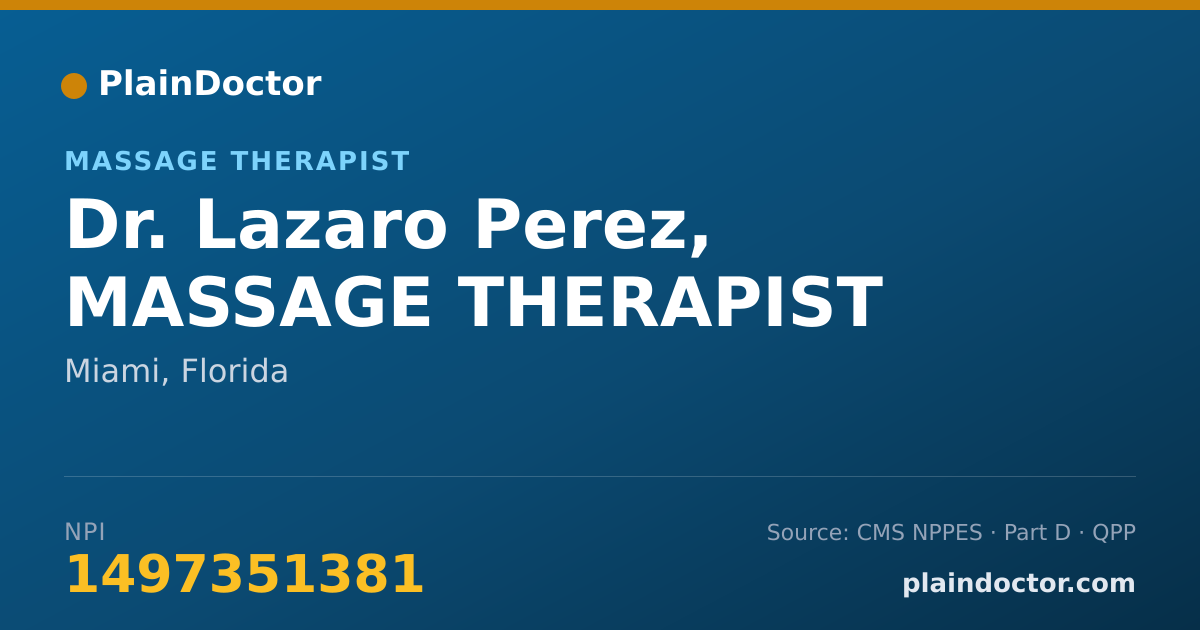 Shareable card for Lazaro Perez, MASSAGE THERAPIST - Massage Therapist, Miami, FL