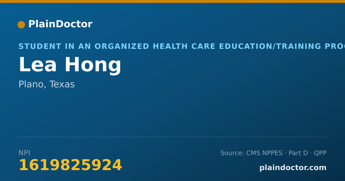 Shareable card for Lea Hong - Student in an Organized Health Care Education/Training Program, Plano, TX
