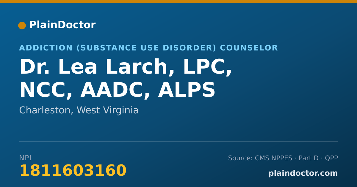 Shareable card for Lea Larch, LPC, NCC, AADC, ALPS - Addiction (Substance Use Disorder) Counselor, Charleston, WV