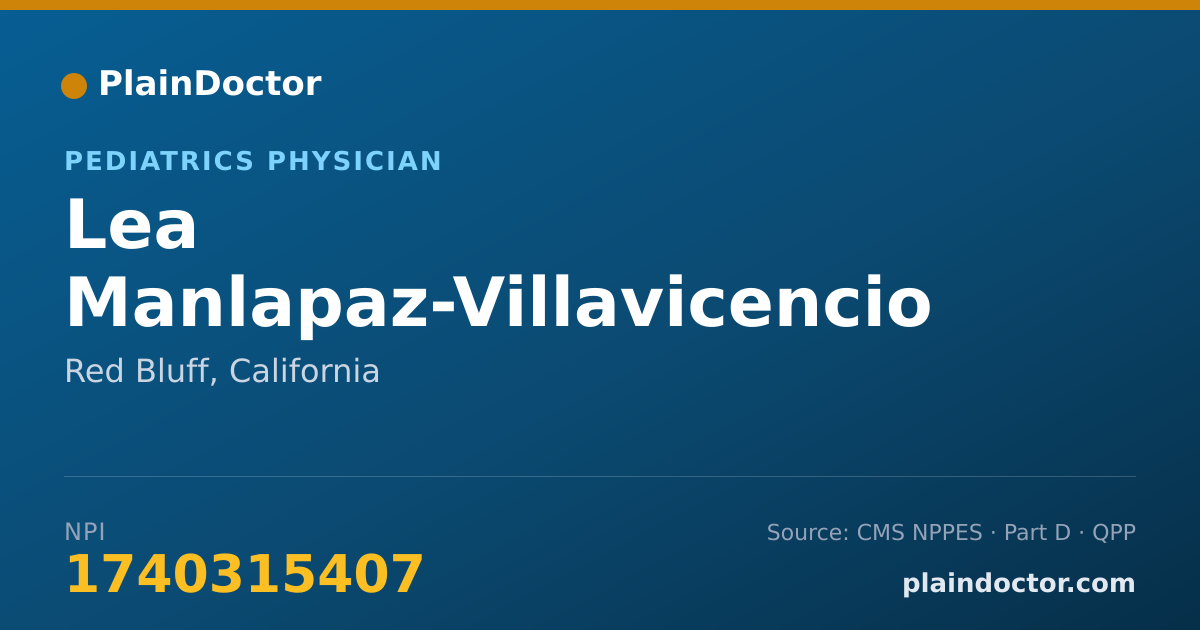 Shareable card for Lea Manlapaz-Villavicencio - Pediatrics Physician, Red Bluff, CA