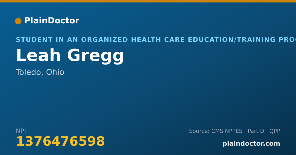 Shareable card for Leah Gregg - Student in an Organized Health Care Education/Training Program, Toledo, OH