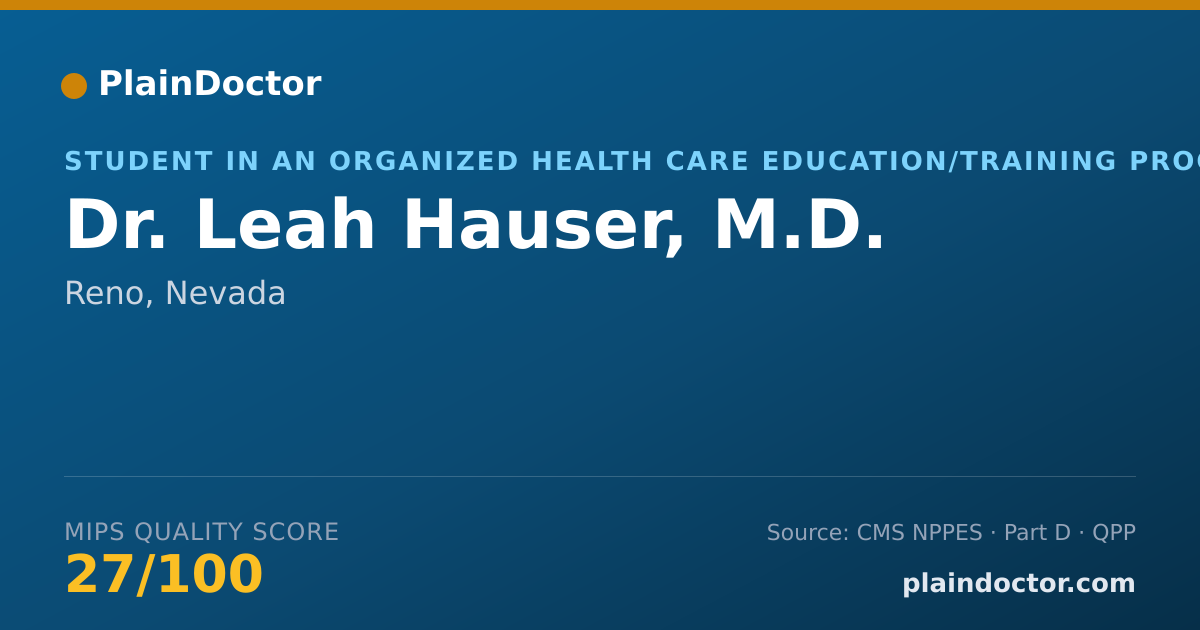 Shareable card for Leah Hauser, M.D. - Student in an Organized Health Care Education/Training Program, Reno, NV