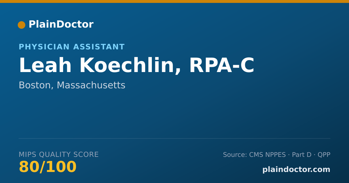 Shareable card for Leah Koechlin, RPA-C - Physician Assistant, Boston, MA