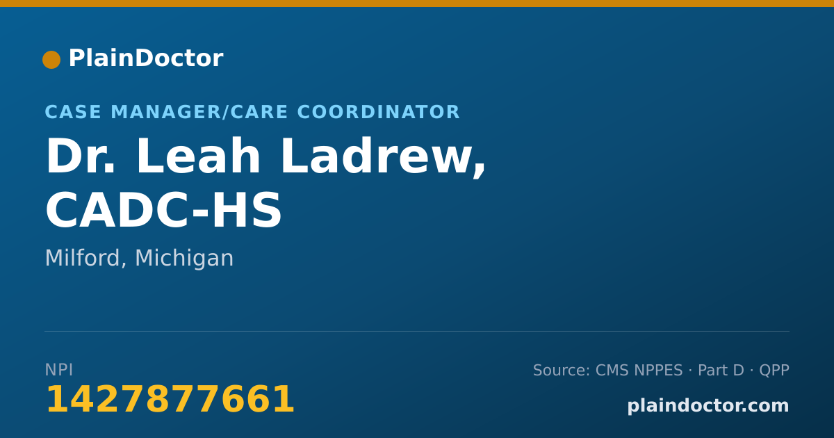 Shareable card for Leah Ladrew, CADC-HS - Case Manager/Care Coordinator, Milford, MI