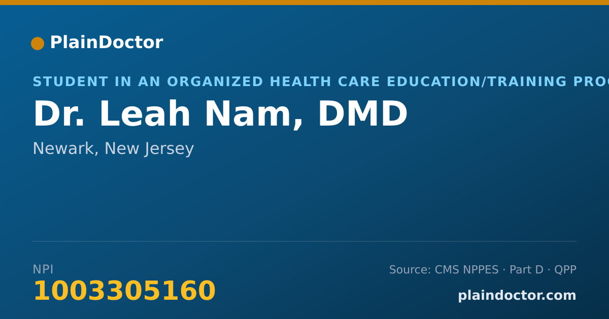 Shareable card for Leah Nam, DMD - Student in an Organized Health Care Education/Training Program, Newark, NJ