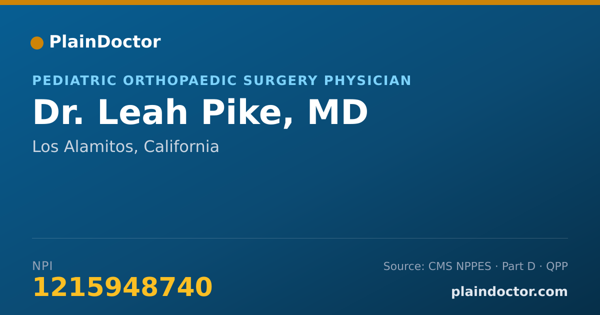 Shareable card for Leah Pike, MD - Pediatric Orthopaedic Surgery Physician, Los Alamitos, CA