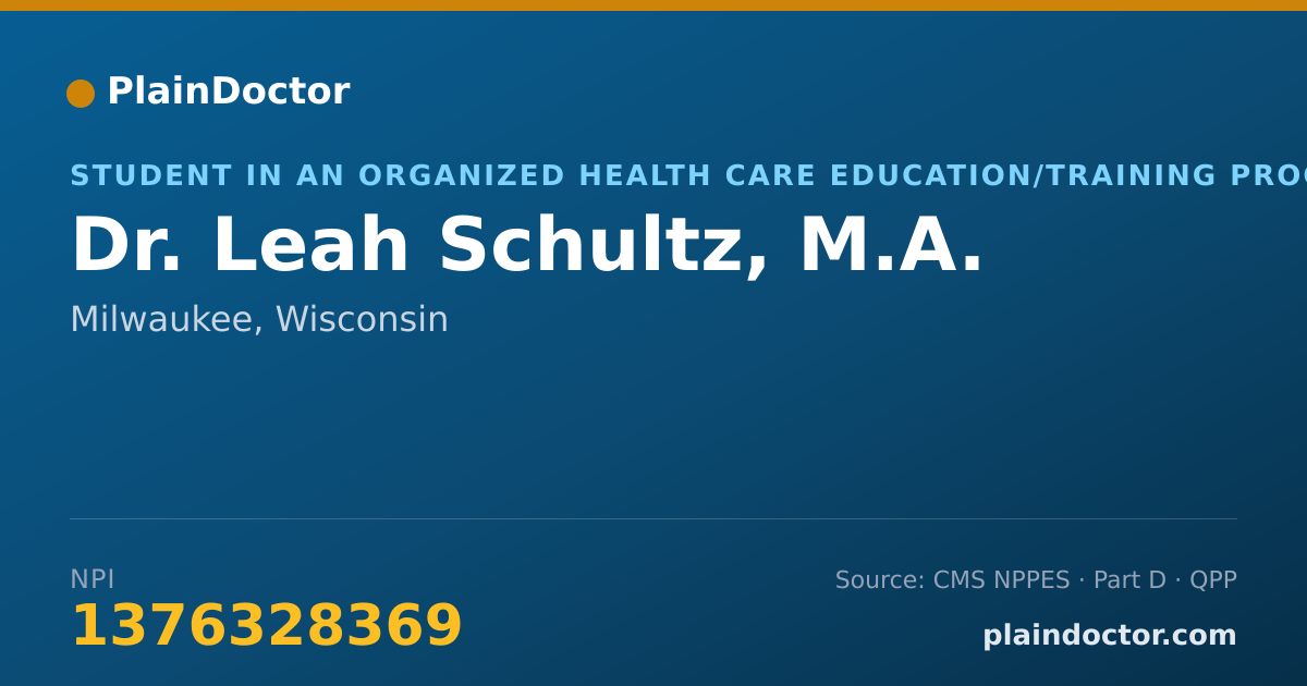 Shareable card for Leah Schultz, M.A. - Student in an Organized Health Care Education/Training Program, Milwaukee, WI