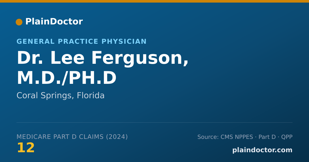 Shareable card for Lee Ferguson, M.D./PH.D - General Practice Physician, Coral Springs, FL