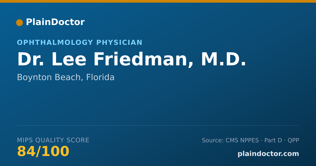Shareable card for Lee Friedman, M.D. - Ophthalmology Physician, Boynton Beach, FL