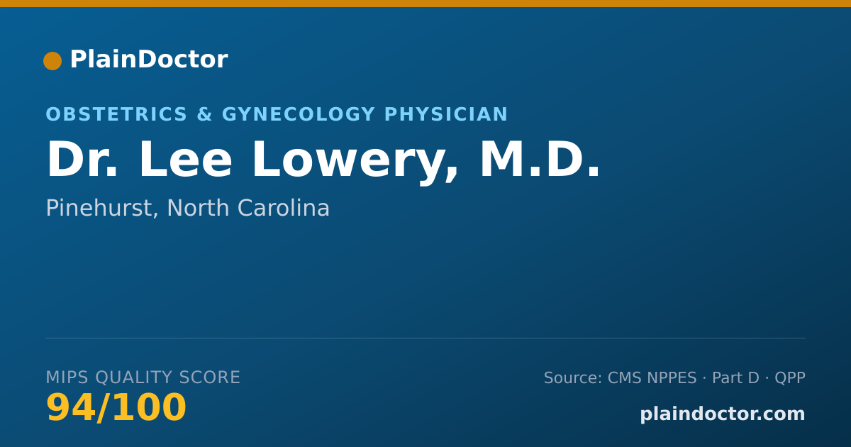 Shareable card for Lee Lowery, M.D. - Obstetrics & Gynecology Physician, Pinehurst, NC