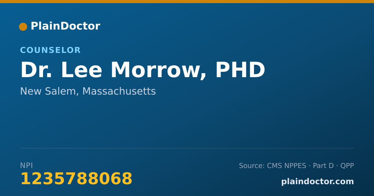 Shareable card for Lee Morrow, PHD - Counselor, New Salem, MA
