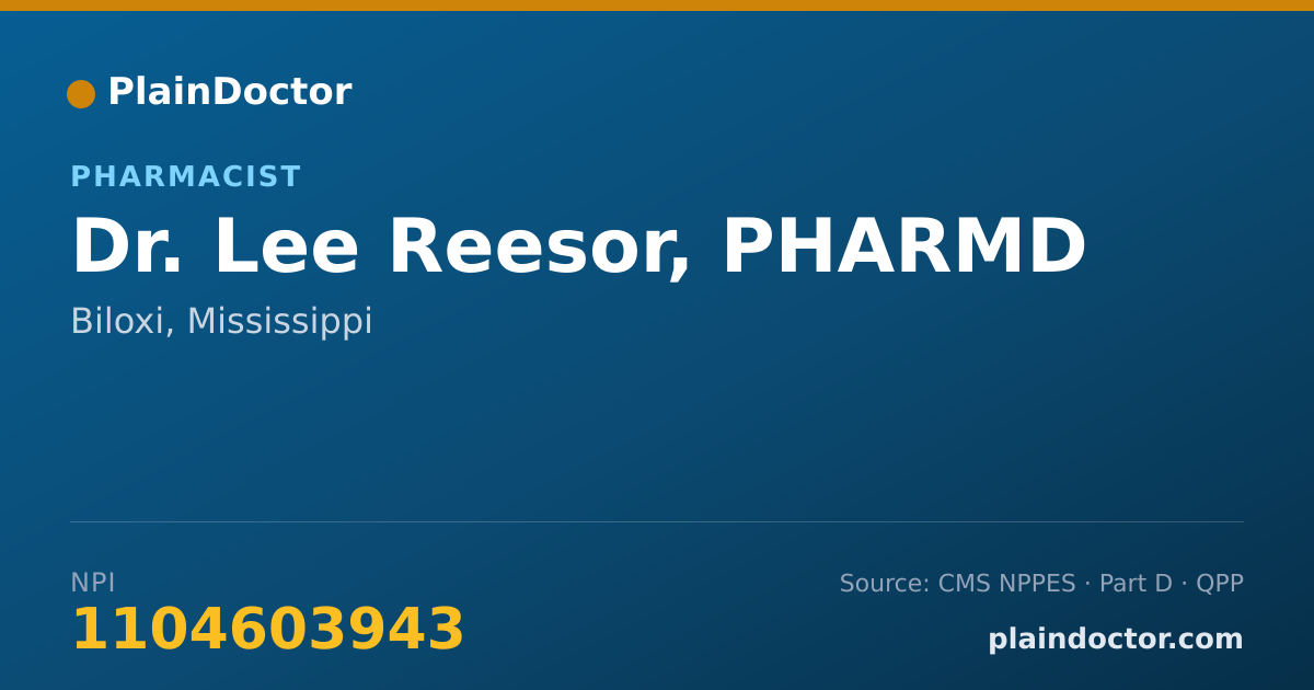 Shareable card for Lee Reesor, PHARMD - Pharmacist, Biloxi, MS