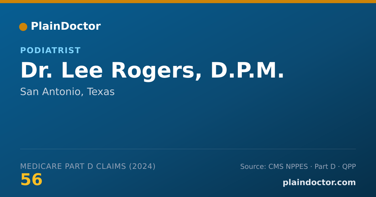 Shareable card for Lee Rogers, D.P.M. - Foot & Ankle Surgery Podiatrist, San Antonio, TX